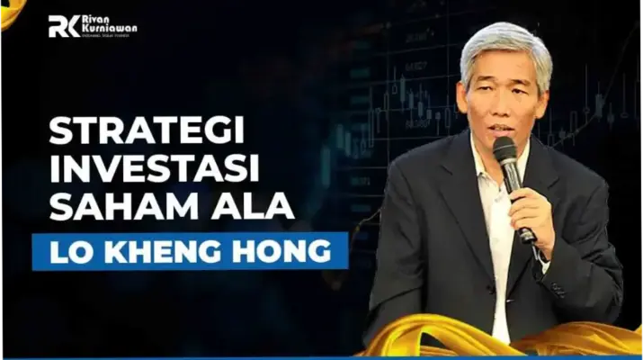 Lo Kheng Hong: Strategi Investasi yang Menguntungkan di Pasar Saham Indonesia
