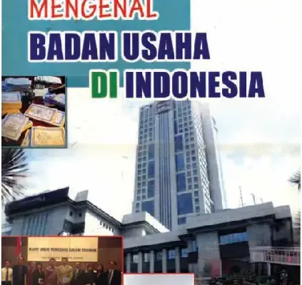 Mengenal Lebih Dalam Badan Usaha Milik Negara (BUMN) dan Proses Merger