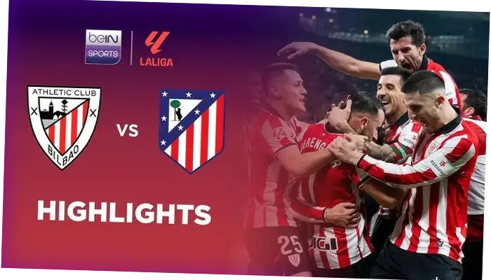 Atletico Madrid vs Athletic Bilbao: Comeback dan Pertarungan Sengit di La Liga