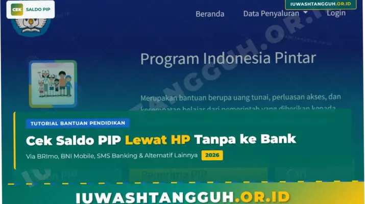 Cara Cek Saldo PIP 2026 dan Informasi Terkini tentang Program Indonesia Pintar