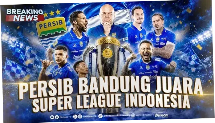 Persib Bandung Raih Hatrick Juara Liga Super Musim Ini