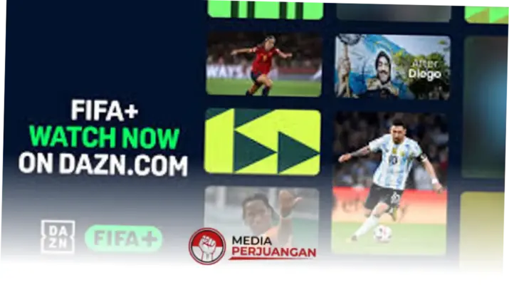 FIFA Luncurkan Layanan FIFA+ Secara Eksklusif di Platform DAZN