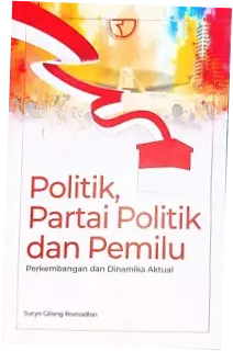 Partai Politik dan Dinamika Pemilu di Indonesia